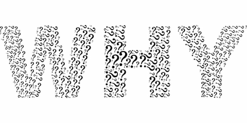 The effectiveness of WHY